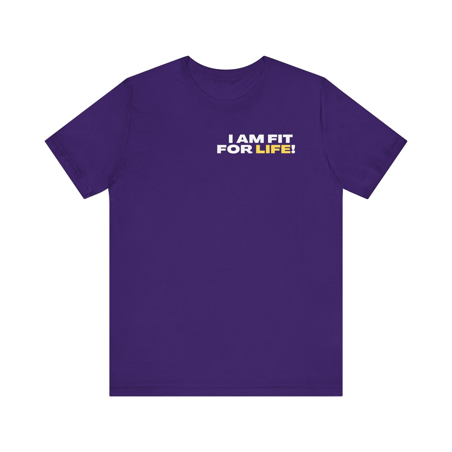 "I Am FIT for Life" Tee