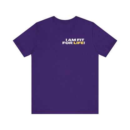"I Am FIT for Life" Tee