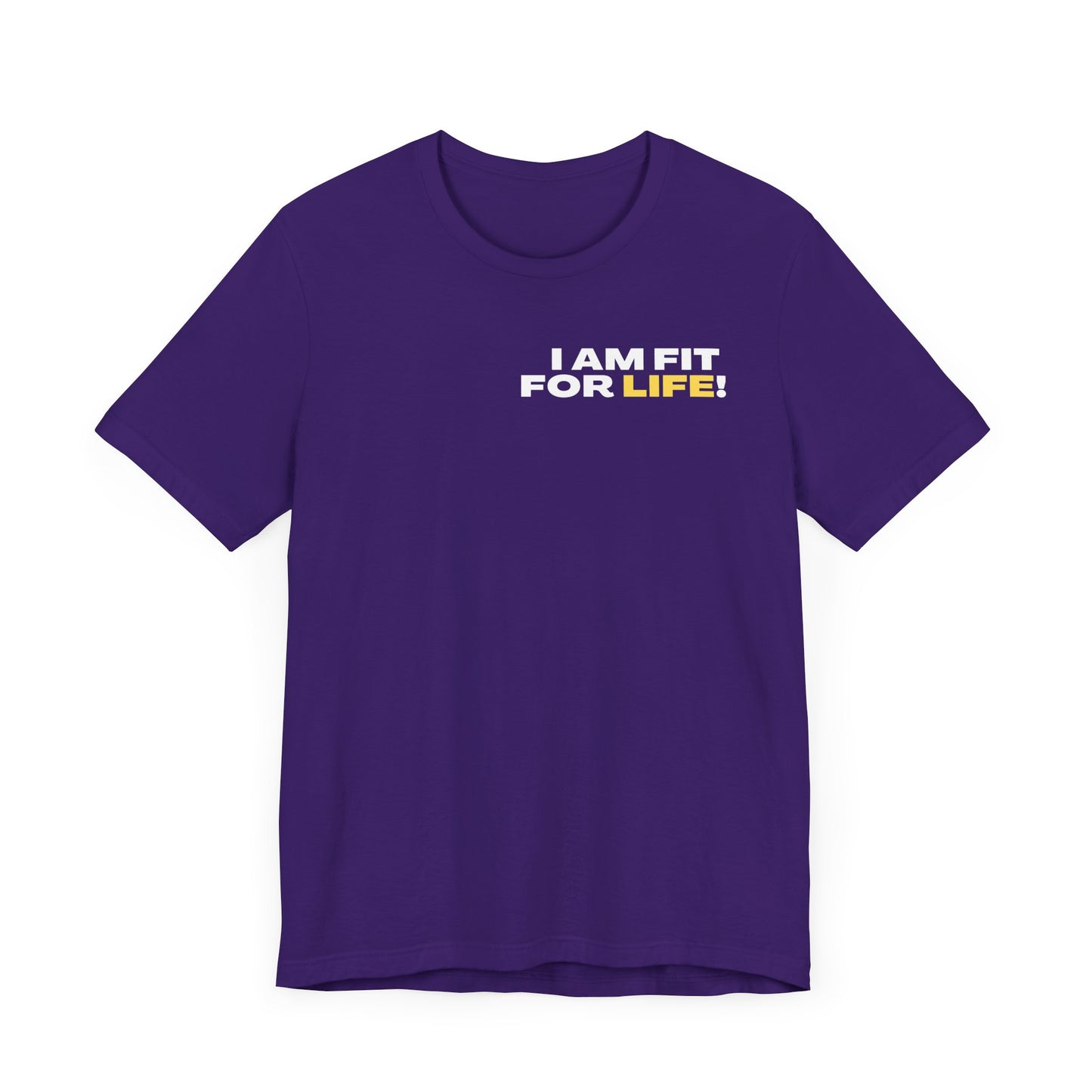 "I Am FIT for Life" Tee
